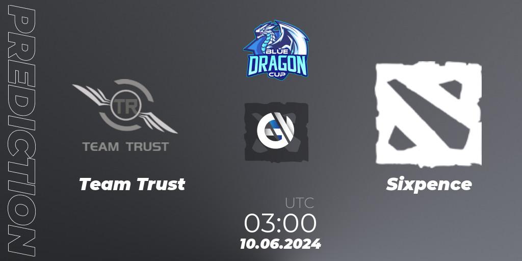 Team Trust - Sixpence: прогноз. 13.06.2024 at 03:00, Dota 2, Blue Dragon Cup