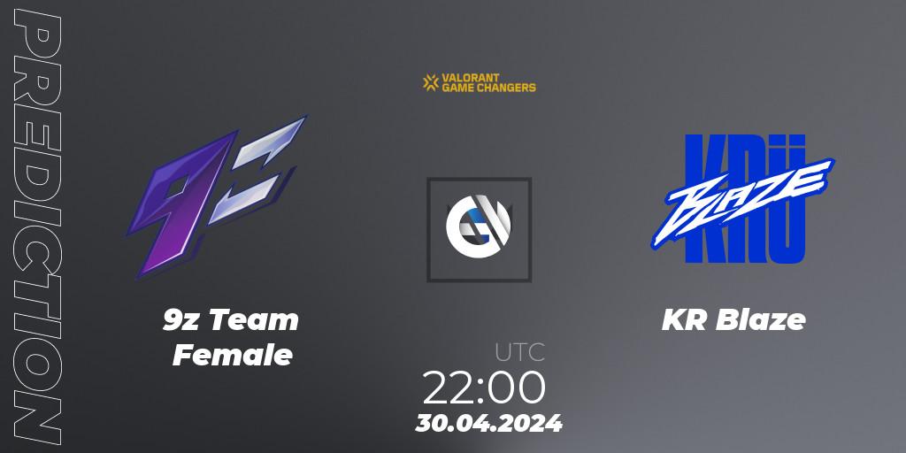 9z Team Female - KRÜ Blaze: прогноз. 30.04.2024 at 22:00, VALORANT, VCT 2024: Game Changers LAS - Opening