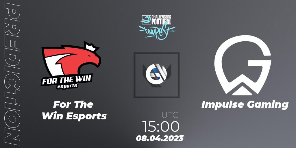 For The Win Esports - Impulse Gaming: прогноз. 08.04.2023 at 15:10, VALORANT, VALORANT Challengers 2023 Portugal: Tempest Split 2