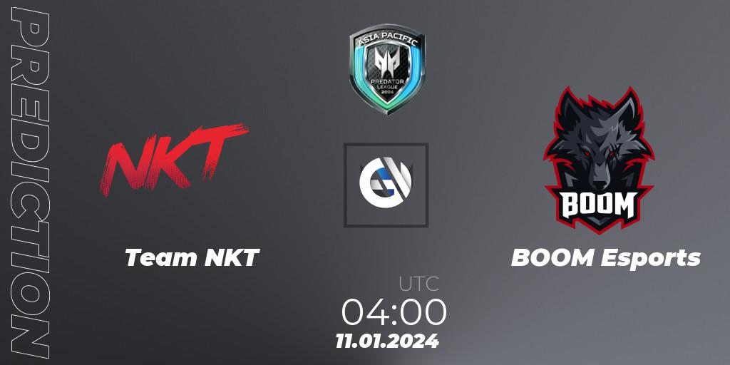 Team NKT - BOOM Esports: прогноз. 11.01.2024 at 04:00, VALORANT, Asia Pacific Predator League 2024