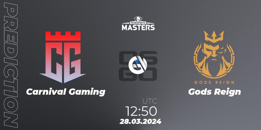 Carnival Gaming - Gods Reign: прогноз. 28.03.24, CS2 (CS:GO), Skyesports Masters 2024: Indian Qualifier