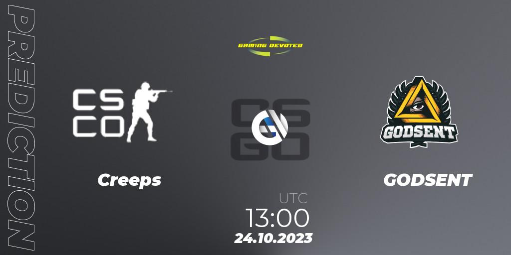 Creeps - GODSENT: прогноз. 24.10.2023 at 13:00, Counter-Strike (CS2), Gaming Devoted Become The Best