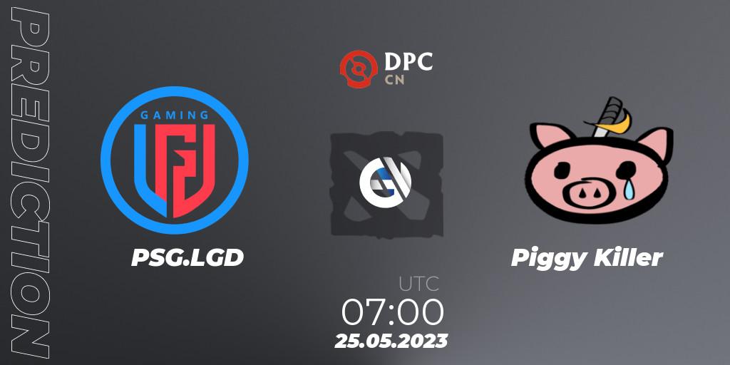 PSG.LGD - Piggy Killer: прогноз. 25.05.2023 at 07:18, Dota 2, DPC 2023 Tour 3: CN Division I (Upper)