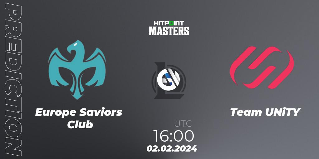 Europe Saviors Club - Team UNiTY: прогноз. 02.02.2024 at 16:00, LoL, Hitpoint Masters Spring 2024