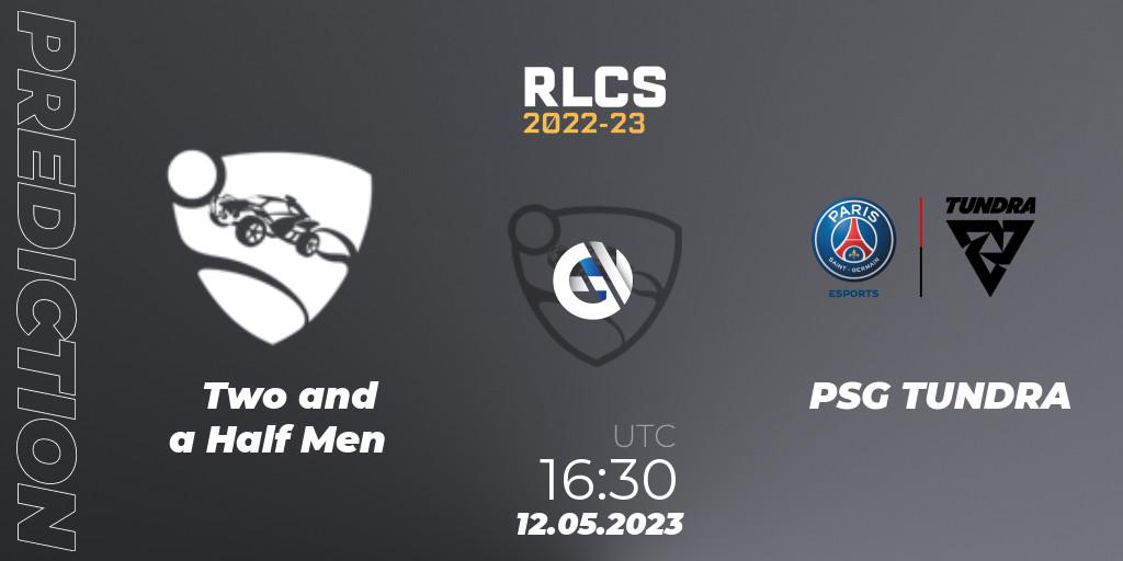 Two and a Half Men - PSG TUNDRA: прогноз. 12.05.2023 at 16:30, Rocket League, RLCS 2022-23 - Spring: Europe Regional 1 - Spring Open