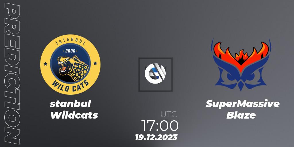İstanbul Wildcats - SuperMassive Blaze: прогноз. 19.12.23, VALORANT, Open Fire All Stars 2023