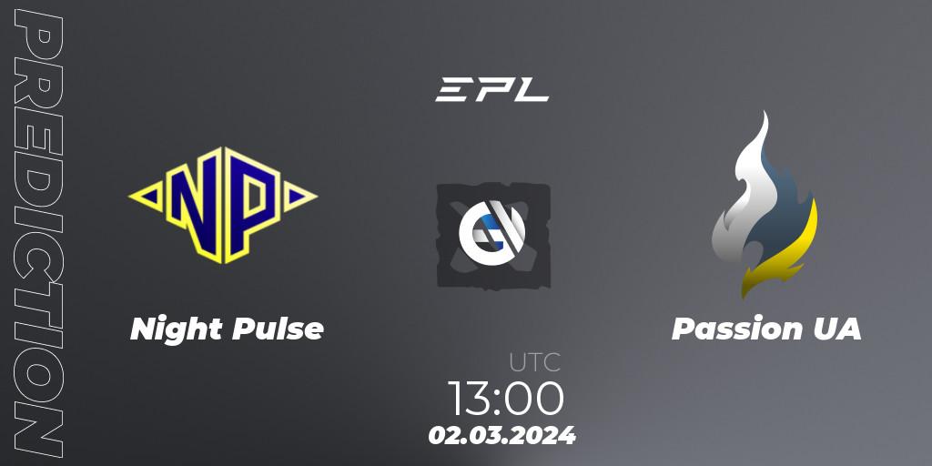 Night Pulse - Passion UA: прогноз. 02.03.2024 at 13:00, Dota 2, European Pro League Season 17: Division 2