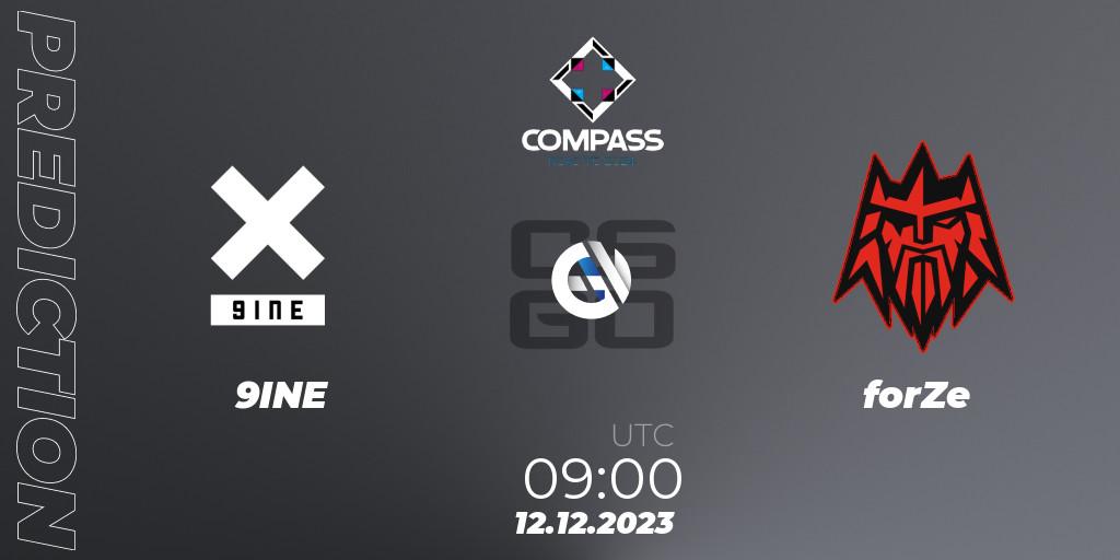 9INE - forZe: прогноз. 12.12.2023 at 09:00, Counter-Strike (CS2), YaLLa Compass Fall 2023