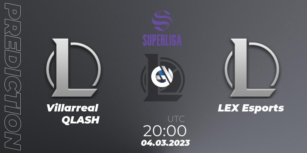 Villarreal QLASH - LEX Esports: прогноз. 04.03.23, LoL, LVP Superliga 2nd Division Spring 2023 - Group Stage