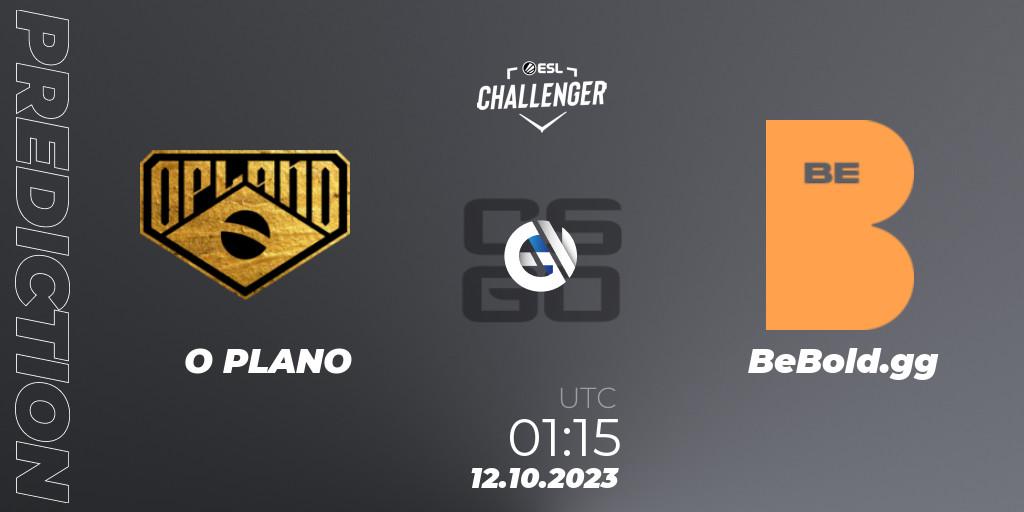 O PLANO - BeBold.gg: прогноз. 12.10.23, CS2 (CS:GO), ESL Challenger at DreamHack Winter 2023: South American Open Qualifier