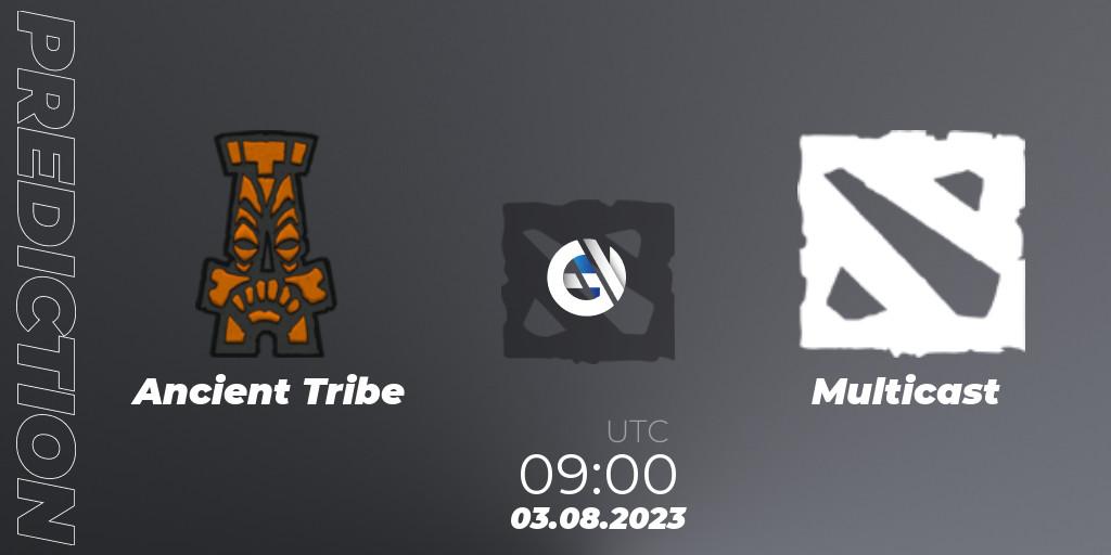 Ancient Tribe - Multicast: прогноз. 03.08.2023 at 09:05, Dota 2, European Pro League Season 11