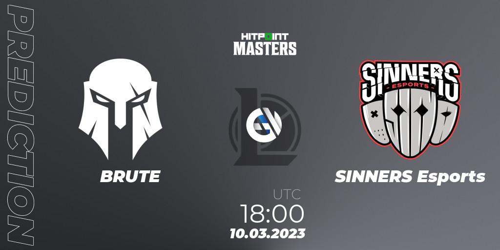 BRUTE - SINNERS Esports: прогноз. 10.03.2023 at 18:00, LoL, Hitpoint Masters Spring 2023