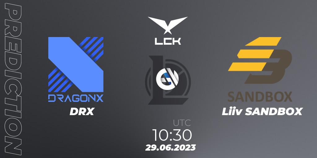 DRX - Liiv SANDBOX: прогноз. 29.06.23, LoL, LCK Summer 2023 Regular Season
