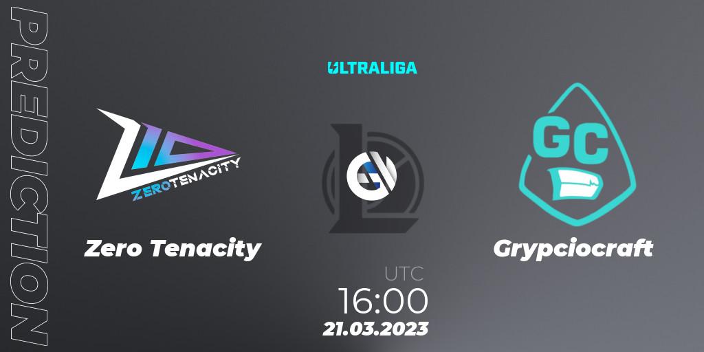 Zero Tenacity - Grypciocraft: прогноз. 21.03.2023 at 16:00, LoL, Ultraliga Season 9 - Playoffs