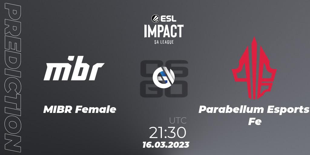 MIBR Female - Parabellum Esports Fe: прогноз. 16.03.23, CS2 (CS:GO), ESL Impact League Season 3: South American Division