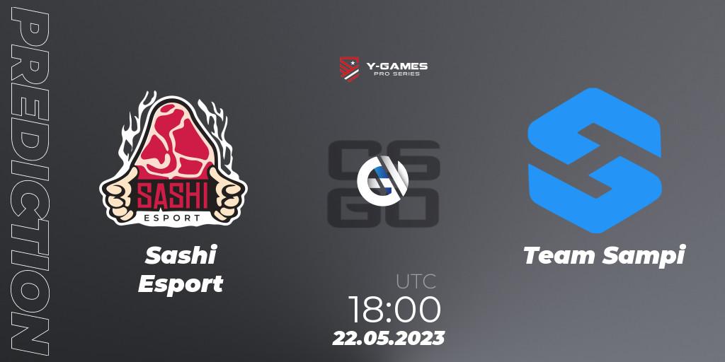  Sashi Esport - Team Sampi: прогноз. 22.05.2023 at 15:55, Counter-Strike (CS2), Y-Games PRO Series 2023