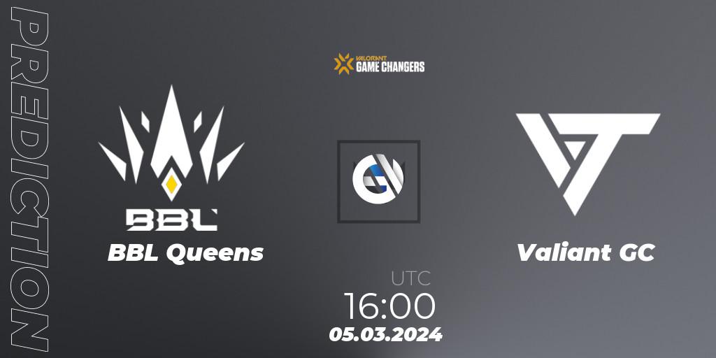 BBL Queens - Valiant GC: прогноз. 05.03.2024 at 16:00, VALORANT, VCT 2024: Game Changers EMEA Stage 1