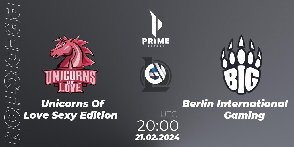 Unicorns Of Love Sexy Edition - Berlin International Gaming: прогноз. 21.02.24, LoL, Prime League Spring 2024 - Group Stage