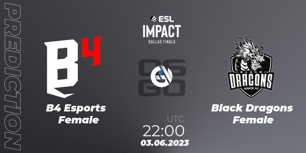 B4 Esports Female - Black Dragons Female: прогноз. 03.06.2023 at 20:40, Counter-Strike (CS2), ESL Impact League Season 3