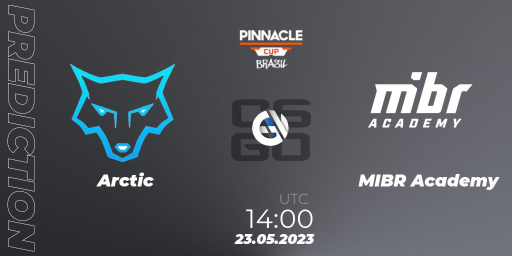 Arctic - MIBR Academy: прогноз. 23.05.2023 at 14:00, Counter-Strike (CS2), Pinnacle Brazil Cup 1