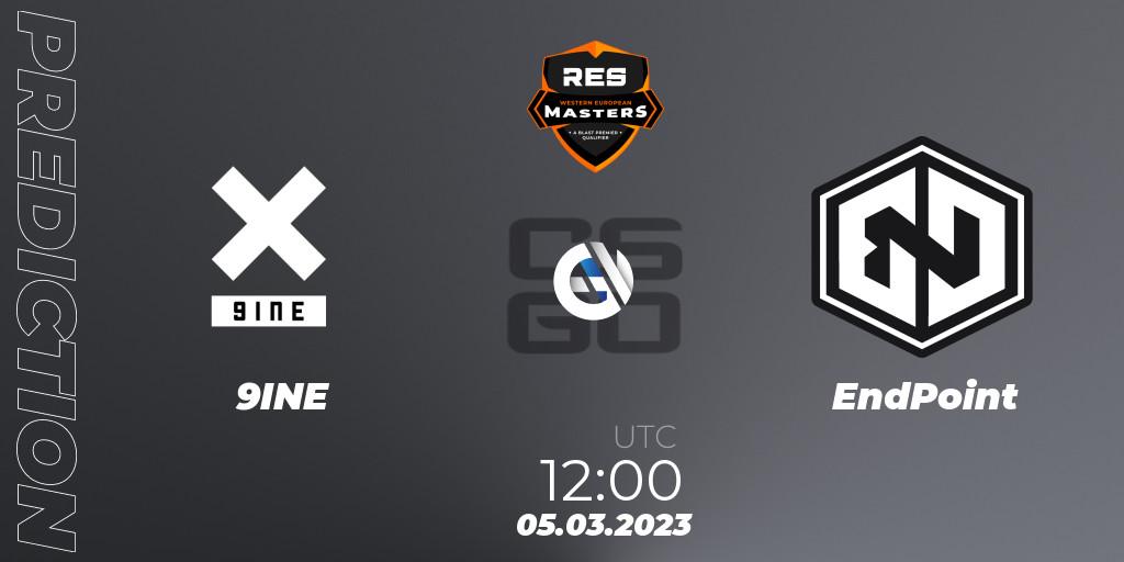 9INE - EndPoint: прогноз. 05.03.2023 at 12:00, Counter-Strike (CS2), RES Western European Masters: Spring 2023