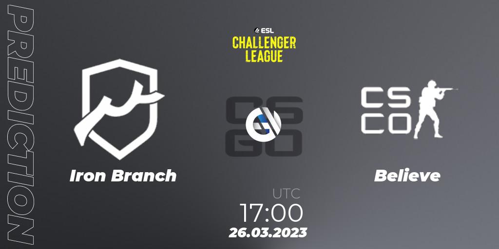 Iron Branch - Believe: прогноз. 26.03.2023 at 17:00, Counter-Strike (CS2), ESL Challenger League Season 44 Relegation: Europe