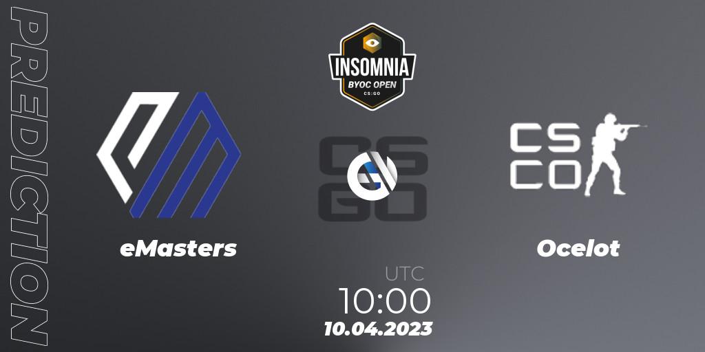 eMasters - Ocelot Sports: прогноз. 10.04.2023 at 10:00, Counter-Strike (CS2), Insomnia 70