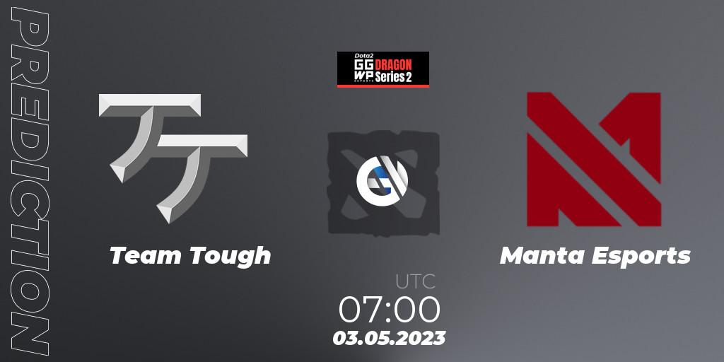 Team Tough - Manta Esports: прогноз. 03.05.2023 at 07:10, Dota 2, GGWP Dragon Series 2