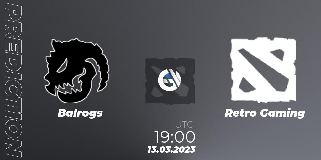 Balrogs - Retro Gaming: прогноз. 13.03.2023 at 19:12, Dota 2, TodayPay Invitational Season 4