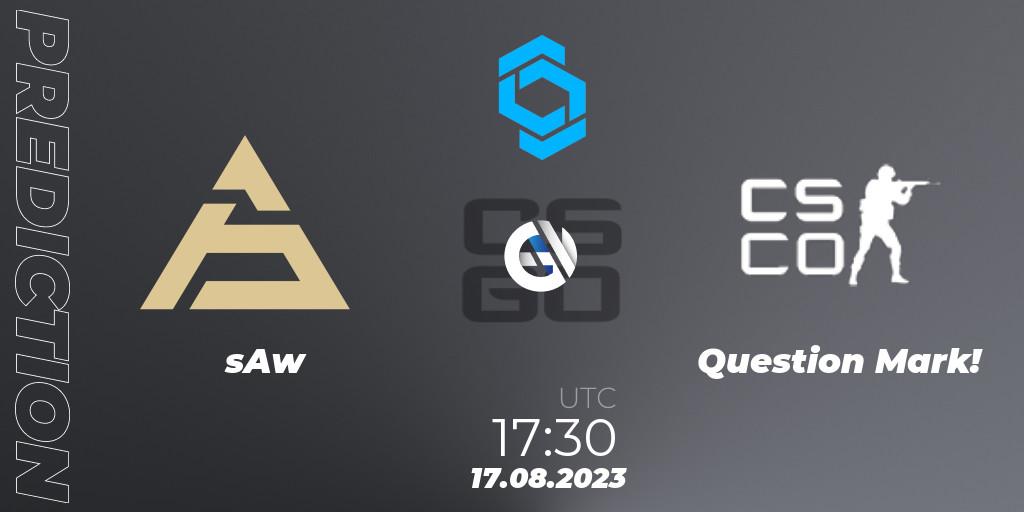 sAw - Question Mark!: прогноз. 17.08.2023 at 18:00, Counter-Strike (CS2), CCT East Europe Series #1