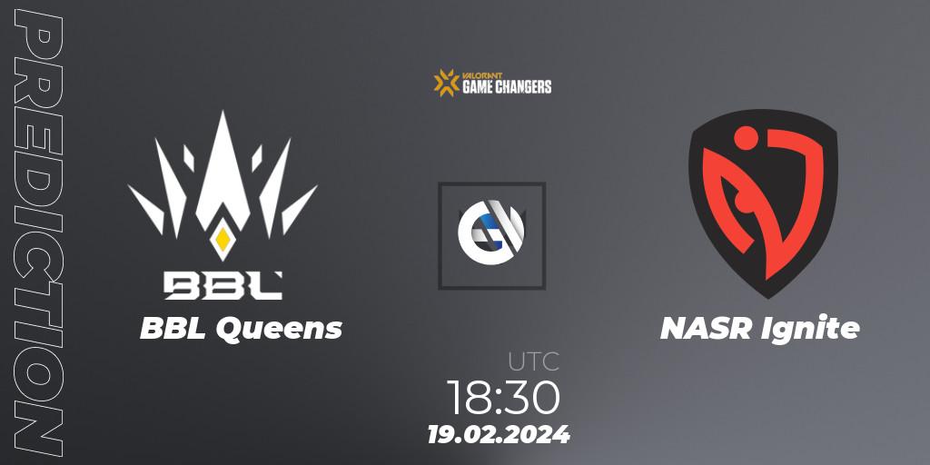 BBL Queens - NASR Ignite: прогноз. 19.02.2024 at 19:45, VALORANT, VCT 2024: Game Changers EMEA Stage 1