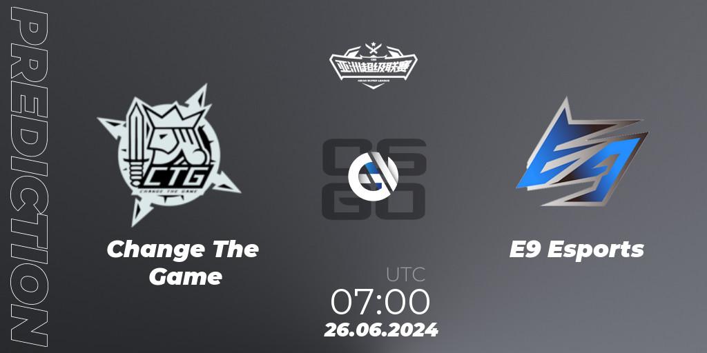 Change The Game - E9 Esports: прогноз. 26.06.2024 at 07:00, Counter-Strike (CS2), Asian Super League Season 4: Preliminary Stage