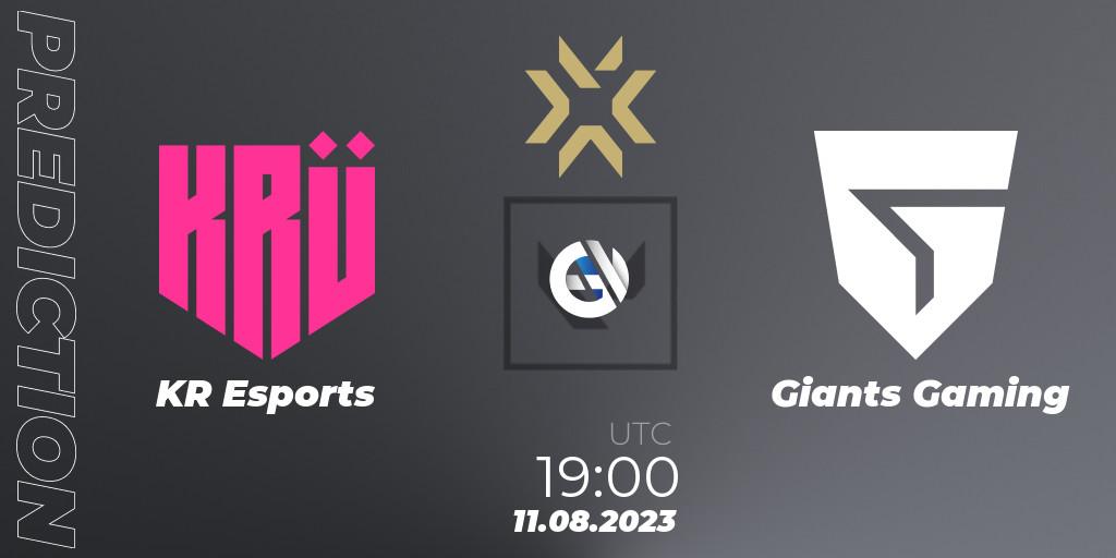 KRÜ Esports - Giants Gaming: прогноз. 11.08.2023 at 19:10, VALORANT, VALORANT Champions 2023