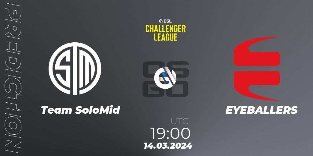 Team SoloMid - EYEBALLERS: прогноз. 14.03.24, CS2 (CS:GO), ESL Challenger League Season 47: Europe