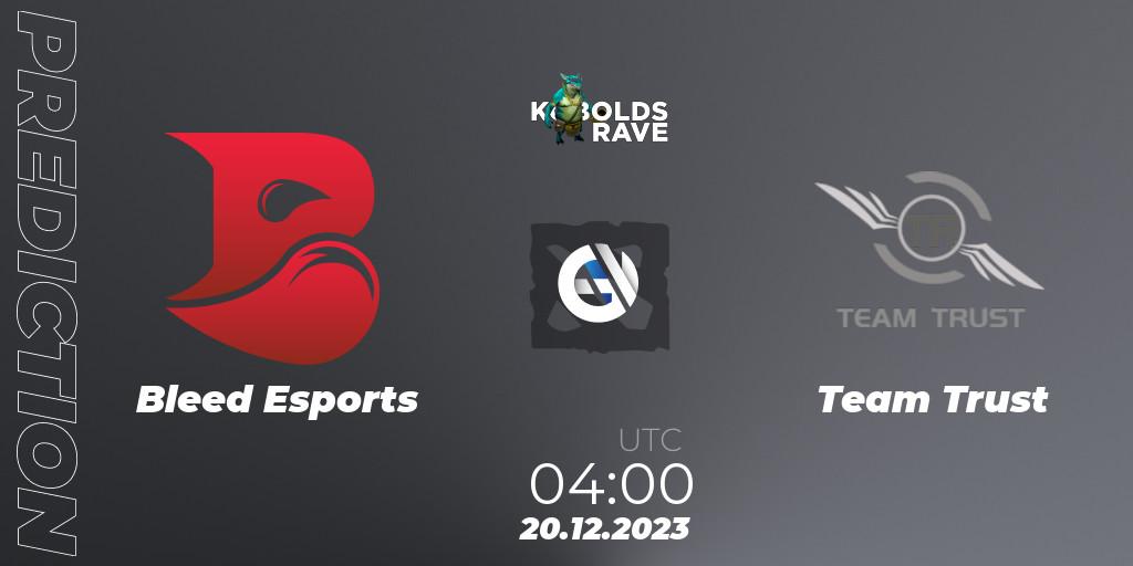 Bleed Esports - Team Trust: прогноз. 20.12.2023 at 04:04, Dota 2, Kobolds Rave