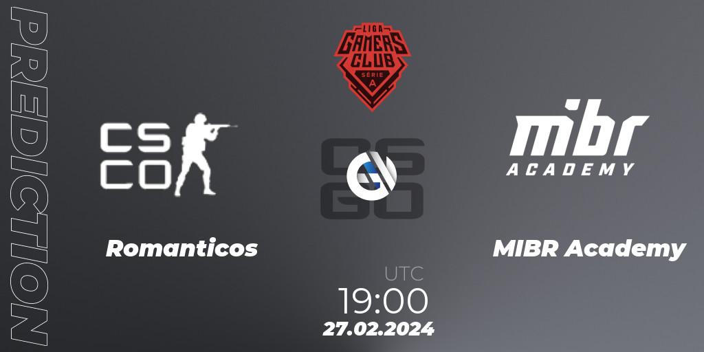 Romanticos - MIBR Academy: прогноз. 27.02.2024 at 19:00, Counter-Strike (CS2), Gamers Club Liga Série A: February 2024