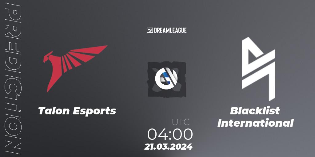 Talon Esports - Blacklist International: прогноз. 21.03.24, Dota 2, DreamLeague Season 23: Southeast Asia Closed Qualifier