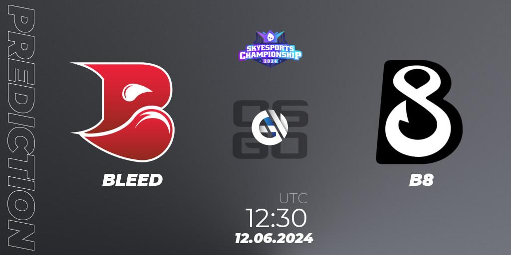 BLEED - B8: прогноз. 12.06.2024 at 12:50, Counter-Strike (CS2), Skyesports Championship 2024: European Qualifier