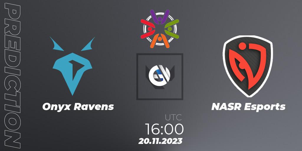 Onyx Ravens - NASR Esports: прогноз. 20.11.2023 at 16:00, VALORANT, Connecta The Ultimate Battle