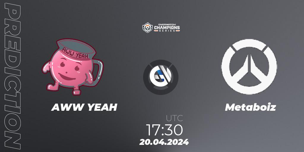 AWW YEAH - Metaboiz: прогноз. 20.04.2024 at 17:30, Overwatch, Overwatch Champions Series 2024 - EMEA Stage 2 Group Stage