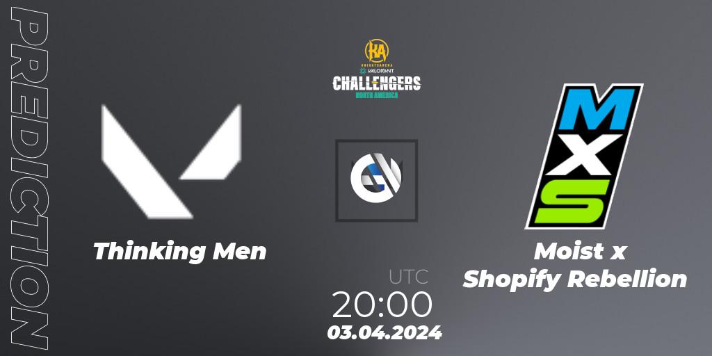 Thinking Men - Moist x Shopify Rebellion: прогноз. 03.04.2024 at 20:00, VALORANT, VALORANT Challengers 2024: North America Split 1