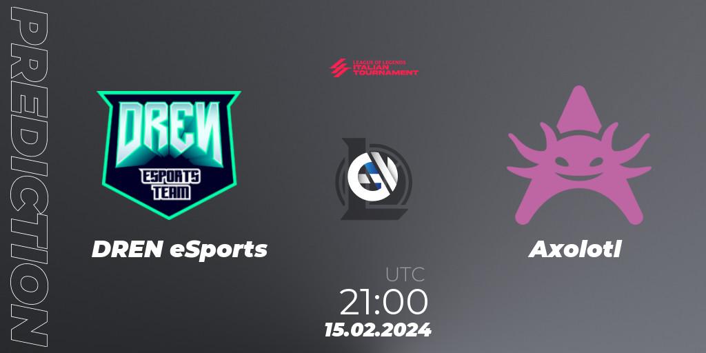DREN eSports - Axolotl: прогноз. 15.02.2024 at 21:00, LoL, LoL Italian Tournament Spring 2024
