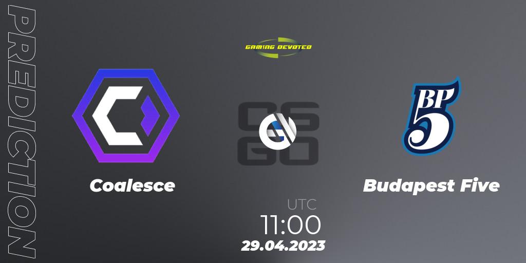 Coalesce - Budapest Five: прогноз. 29.04.23, CS2 (CS:GO), Gaming Devoted Become The Best: Series #1