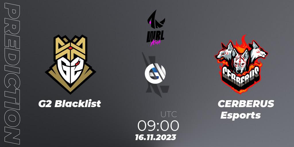 G2 Blacklist - CERBERUS Esports: прогноз. 16.11.2023 at 09:00, Wild Rift, WRL Asia 2023 - Season 2 - Regular Season