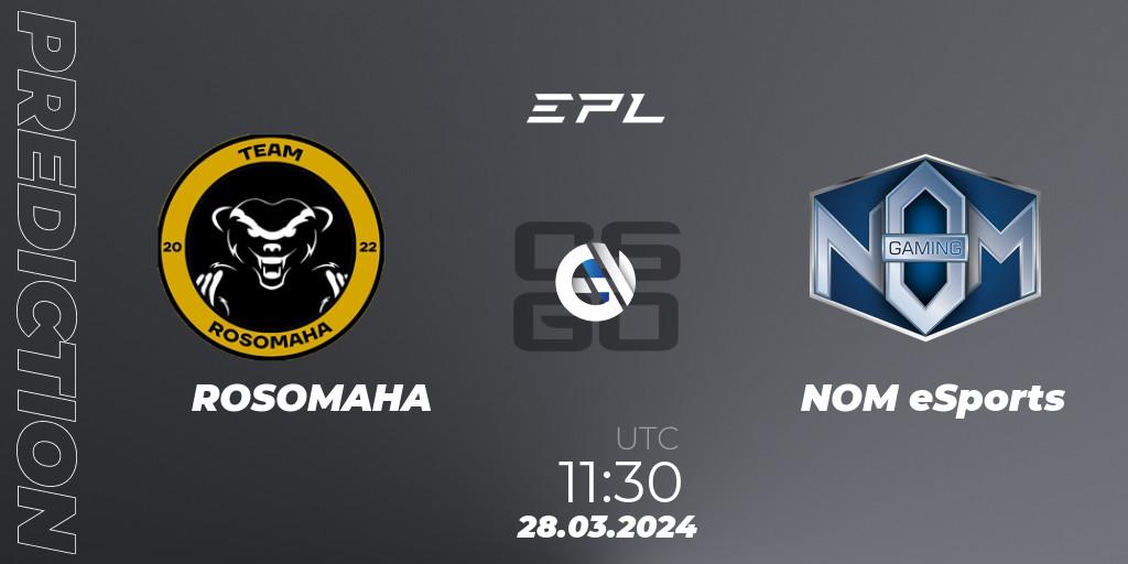 ROSOMAHA - NOM eSports: прогноз. 28.03.2024 at 11:30, Counter-Strike (CS2), European Pro League Season 16: Division 2