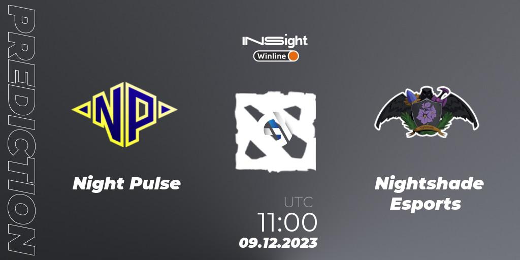 Night Pulse - Nightshade Esports: прогноз. 09.12.2023 at 11:00, Dota 2, Winline Insight Season 4