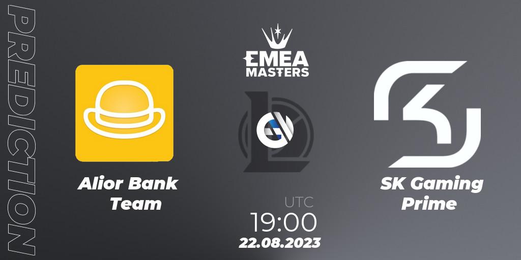 Alior Bank Team - SK Gaming Prime: прогноз. 22.08.2023 at 19:00, LoL, EMEA Masters Summer 2023