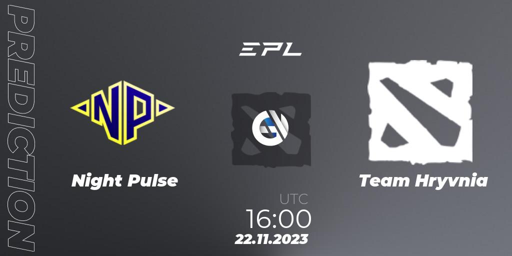 Night Pulse - Team Hryvnia: прогноз. 22.11.2023 at 16:20, Dota 2, European Pro League Season 14