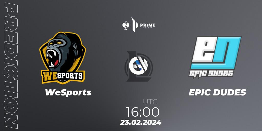 WeSports - EPIC DUDES: прогноз. 23.02.2024 at 16:00, LoL, Prime League 2nd Division