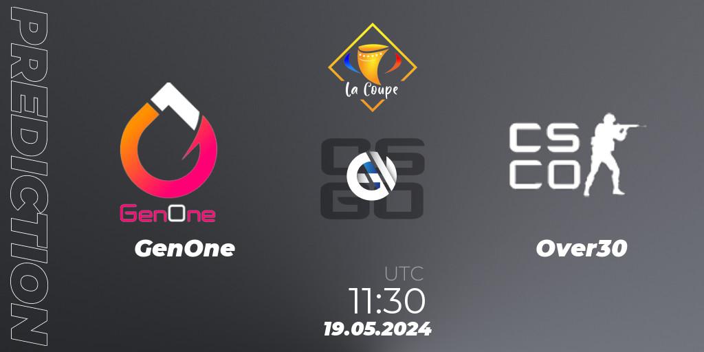 GenOne - Over30: прогноз. 19.05.2024 at 11:50, Counter-Strike (CS2), La Coupe 5 Paris 2024